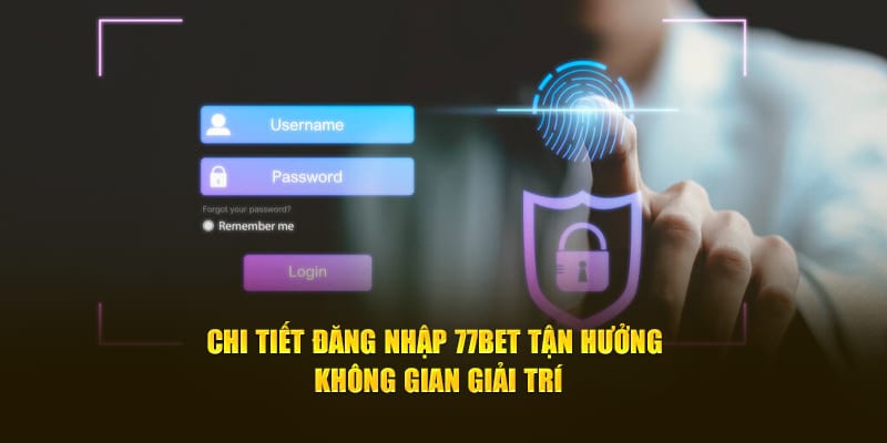 Đăng Nhập 77Bet: Hướng Dẫn Toàn Tập Cho Người Mới Bắt Đầu 3 Những sự cố thường gặp và cách khắc phục